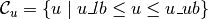 \mathcal{C}_u = \{u \; | \; u\_lb \leq u \leq u\_ub\}